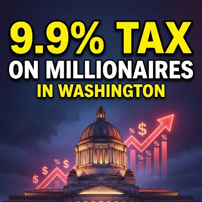 WA State DEMS' Illegal 9.9% Millionaire Tax Passes Senate WA State DEMS' Illegal 9.9% Millionaire Tax Passes Senate