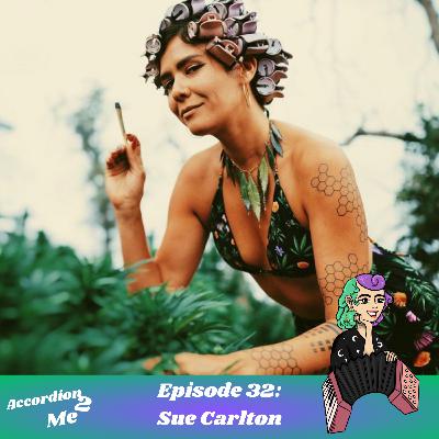 Ep.32: Sue Carlton Farming CBD for YOU and ME