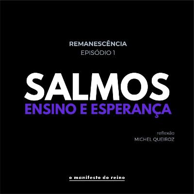 #11 Salmos: ensino e esperança