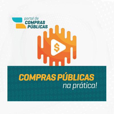 #15 COMPRAS PÚBLICAS NA PRÁTICA-NOVOS GESTORES: como acertar nas compras públicas ao iniciar mandato