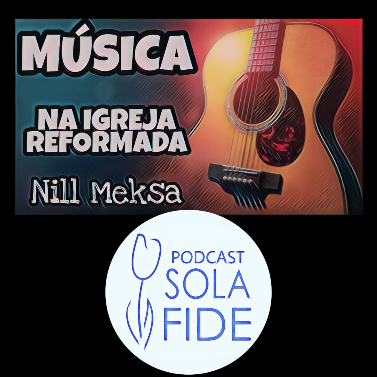 Podcast Sola Fide