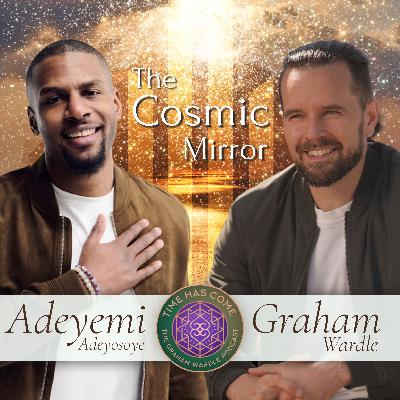 The Cosmic Mirror: Shaping Our Reality with Adeyemi Adeyosoye