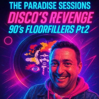 Paradise Sessions 671 - Disco's Revenge - Stars on 45's Back to the 90's Floorfillers Pt 2 & the Awesome 4Some - With Marky P on Cruise FM - 23rd July 2025