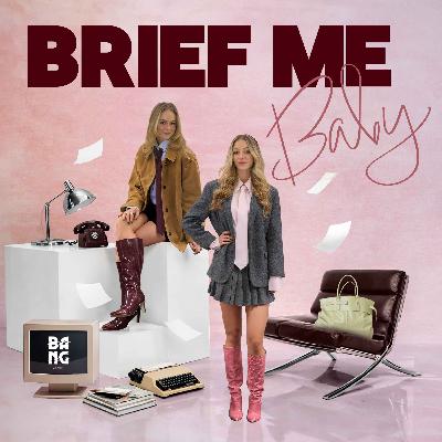 1. BRIEF ME BABY