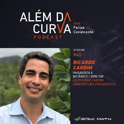 Paisagista Ricardo Cardim fala sobre o potencial das espécies nativas no paisagismo