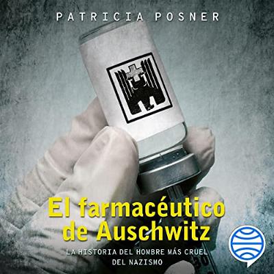 El farmacéutico de Auschwitz (Audiolibro) | Prueba Gratis