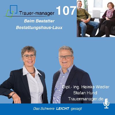 Trauer am Arbeitsplatz: Bestattungshaus, ein Blick hinter die Kulissen mit Ehepaar Laux Trauer am Arbeitsplatz: Bestattungshaus, ein Blick hinter die Kulissen mit Ehepaar Laux