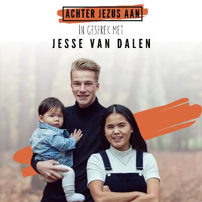 #026 In gesprek met Jesse van Dalen - Achter Jezus Aan