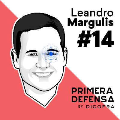 S2 Ep14: Leandro Margulis - Ser quien uno es para estar seguro.