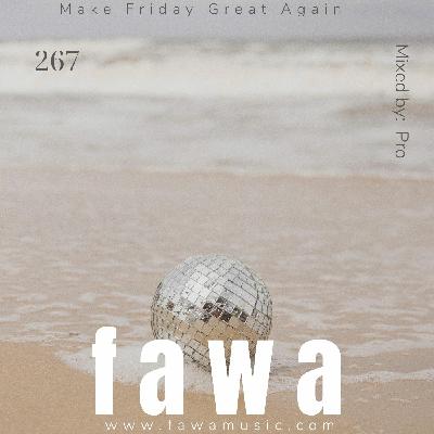 Episode 270: FridayAfterWorkAffair 267 By Pro Episode 270: FridayAfterWorkAffair 267 By Pro