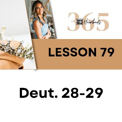 Lesson 79 Deuteronomy 28-29 | Heartbeat of God | 2025 Bible Study & Commentary