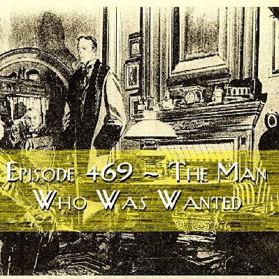 The Man Who Was Wanted