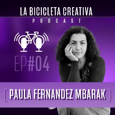 🟣 LA BICICLETA CREATIVA // Ep 04 - Paula Fernández Mbarak / "Transitar" 🟣 LA BICICLETA CREATIVA // Ep 04 - Paula Fernández Mbarak / "Transitar"