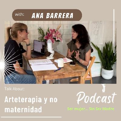 Episodio 8:Arteterapia y No maternidad