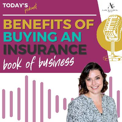 Benefits of Buying An Existing Insurance Book of Business