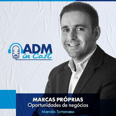Marcas Próprias: oportunidades de negócios #ep.10