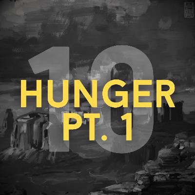 1.10 | HUNGER PT. 1