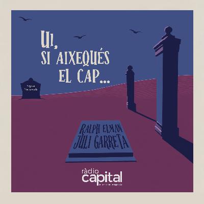 2×05 – Ui, si aixequés el cap en Juli Garreta o en Ralph Elmann