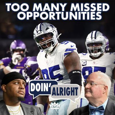 Cowboys Playoff Hopes Fade After Losing To Minnesota | Doin’ Alright