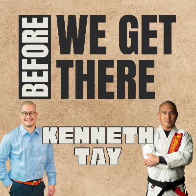 16. Martial Arts, Mental Health, and Moving Forward with Kenneth Tay
