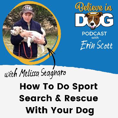 REPLAY: How to do Sport Search & Rescue with Your Dog with Melissa Stagnaro