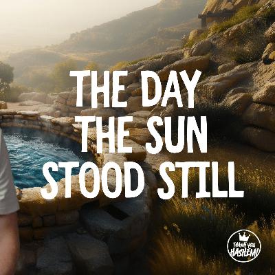The Day the Sun stood Still