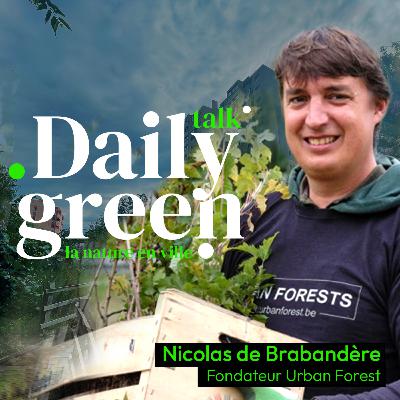 #10 Micro-forêts urbaines : la méthode Miyawaki avec Nicolas de Brabandère