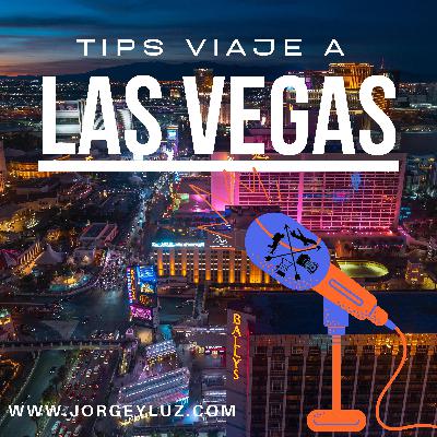 Tips Para Viaje a Las Vegas Que Hacer y Que NO Hacer