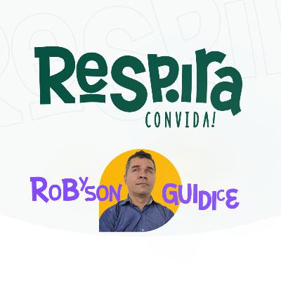 04 - Respira Convida - Robyson Guidice 04 - Respira Convida - Robyson Guidice