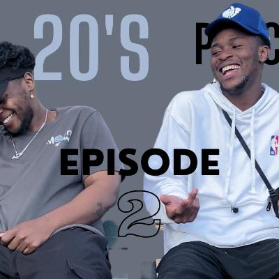 Ep 2 'Part One' Girls With Boyfriends, Being Toxic, Creating Yourself