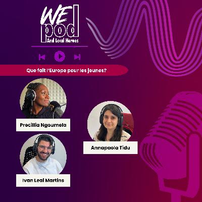 Épisode 9 : Que fait l’Europe pour les jeunes?