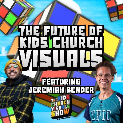 The Future of Kids Church Visuals with Jeremiah Bender | S2 E7