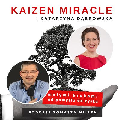 Kaizen Miracle 111. Jak szczerość pomaga w zarządzaniu zespołem? Rozmowa z Katarzyną Dąbrowską
