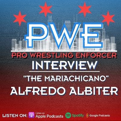 PWE Report Interview with "The Ameriachi" Alfredo Albiter