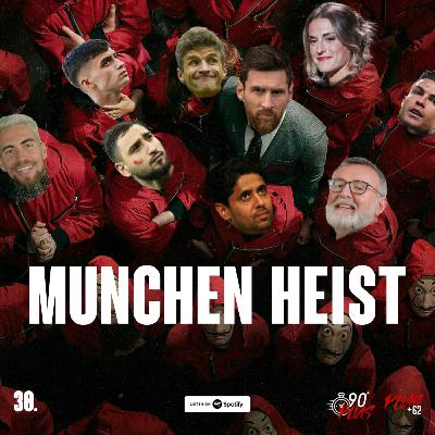 30. MUNCHEN HEIST 30. MUNCHEN HEIST