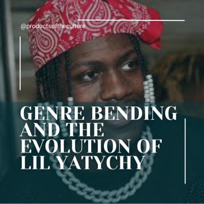 Genre-Bending & The Evolution of Lil Yatchy