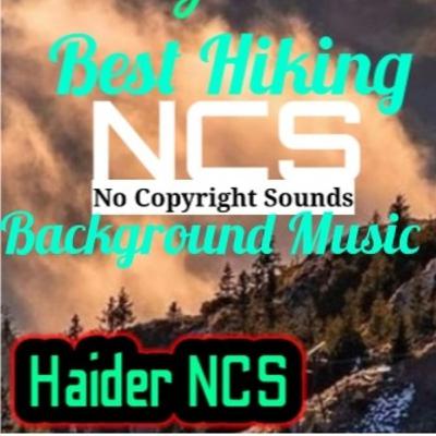 Best hiking Vlogs background music | Haide NCS | Royalty free music | No copyright sounds