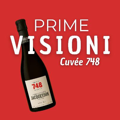 Prime Visioni - Jacquesson Cuvée 748
