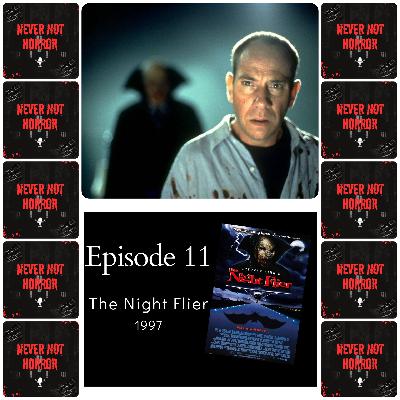 Episode 11 - The Night Flier (1997) Episode 11 - The Night Flier (1997)