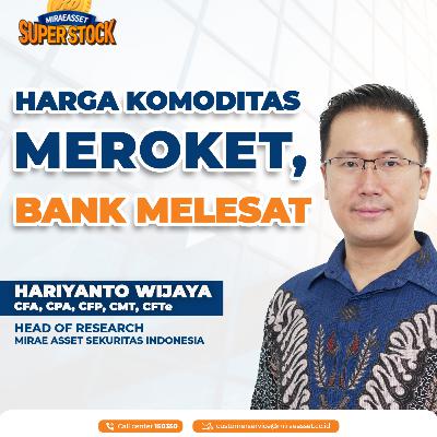 Cuan Dari Perbankan dan Komoditas I IHSG Strong Uptrend Cuan Dari Perbankan dan Komoditas I IHSG Strong Uptrend