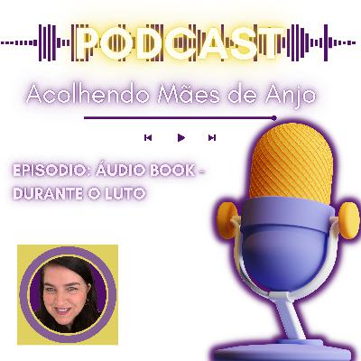 Audiobook - Durante o luto