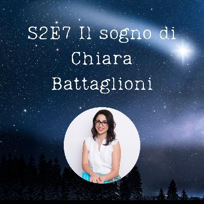 S2E7- Il sogno di Chiara Battaglioni S2E7- Il sogno di Chiara Battaglioni