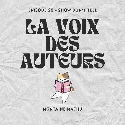 Show don’t tell Show don’t tell