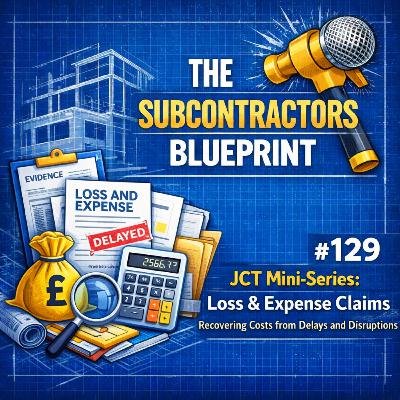 JCT Mini Series- Stop Funding Jobs for Free: Mastering Loss and Expense Claims JCT Mini Series- Stop Funding Jobs for Free: Mastering Loss and Expense Claims