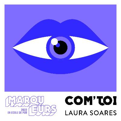 Com' toi - avec Laura Soares