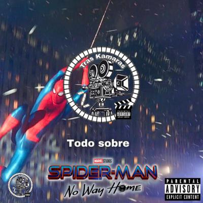 Todo sobre Spiderman No Way Home