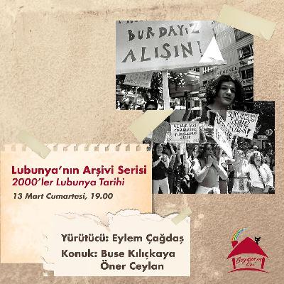 Lubunya'nın Arşivi Serisi 3: 2000'ler Lubunya Tarihi