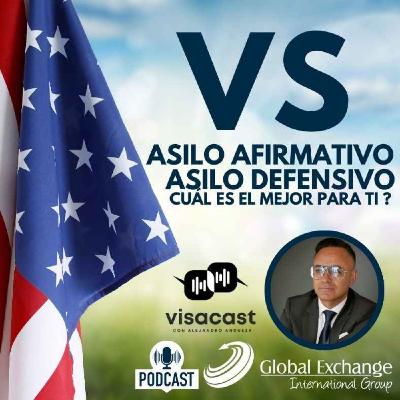 Asilo Afirmativo VS Asilo Defensivo. Cuál es el mejor para tí ?