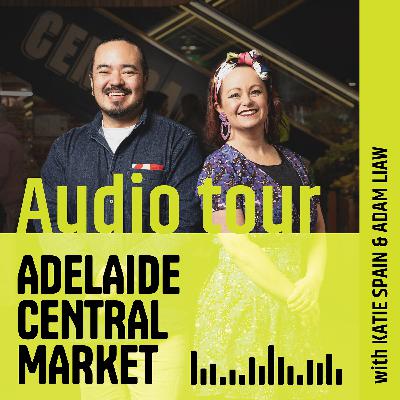 Welcome to the Adelaide Central Market Audio Tour