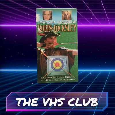 The VHS Club Reviews Robin of Locksley (1996) - Ep 22
